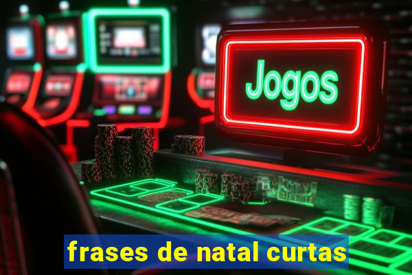 frases de natal curtas